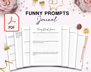 Funny Prompt Journal 34 Pages, 8.5×11″ KDP Planner interior COMMERCIAL Use