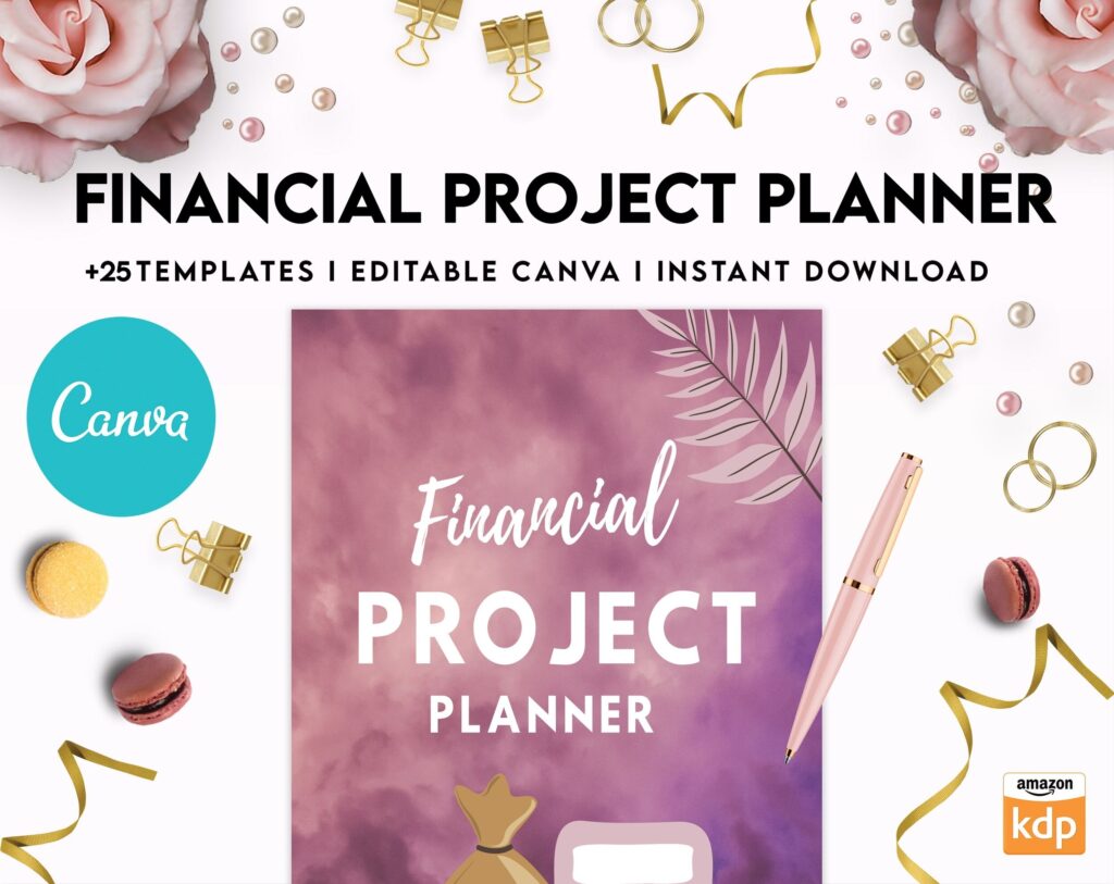 Financial Project Planner | Editable Templates Budget Planner| Finance Savings Tracker Binder| Monthly Debt| Bill Tracker| Expenses Tracker, Canva Editable Templates, Kdp interior