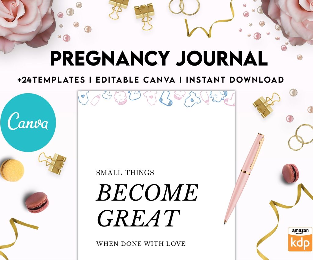 Pregnancy journal, Pregnancy keepsake, Pregnancy Planner, hospital packing list, birth plan, baby shower, health monitoring, Canva Editable Templates, Kdp interior