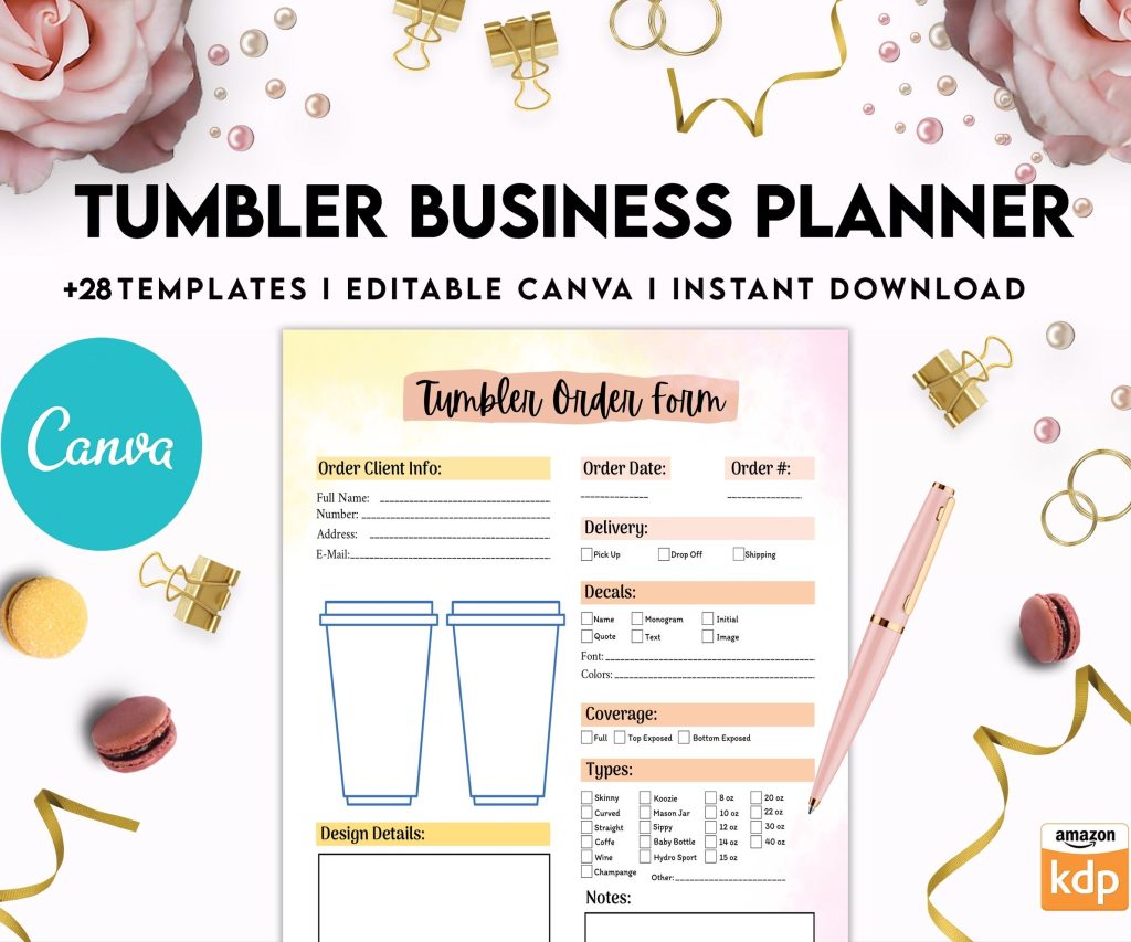 Tumbler Business Planner | Digital Tumbler Order Form | Tumbler Order Form, Canva Editable Templates, Kdp interior, Binder journal