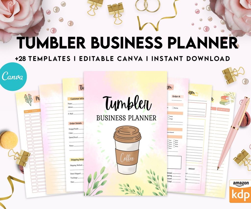 Tumbler Business Planner | Digital Tumbler Order Form | Tumbler Order Form, Canva Editable Templates, Kdp interior, Binder journal