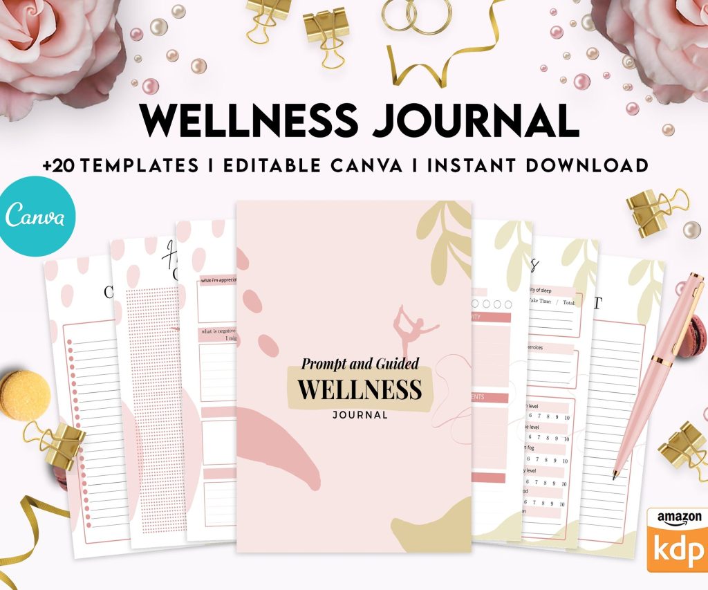 Wellness Journal Planner, Self care journal , Wellness Editable Templates Bundle Pages, Canva Editable Templates, Kdp interior