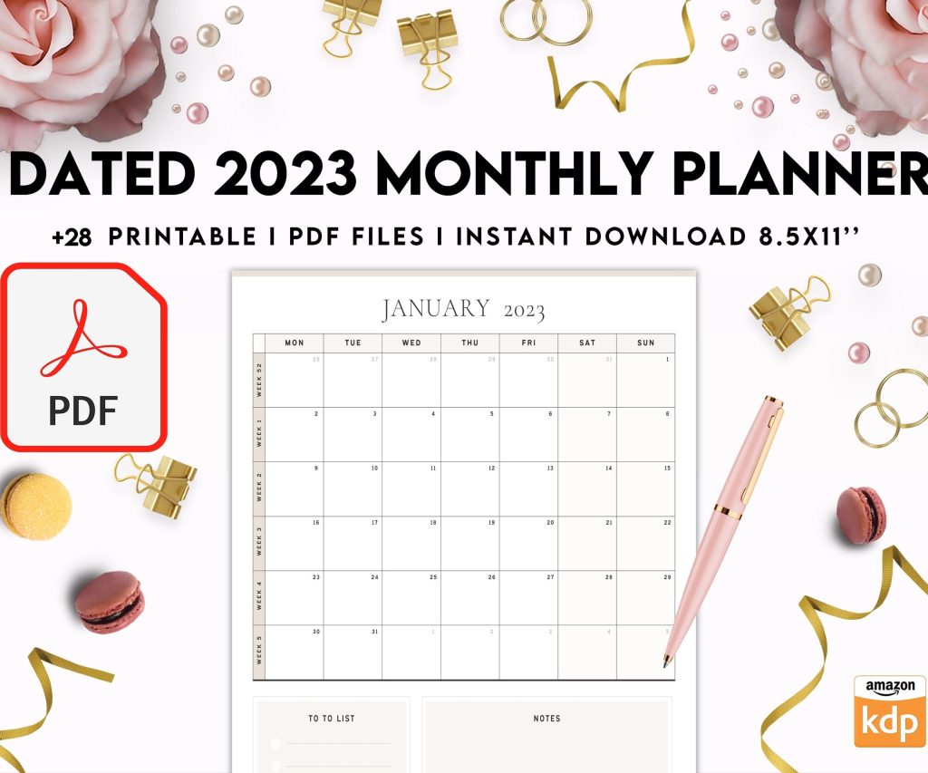 Dated 2023 Montly Planner 28 Pages 8.5×11 or A4, Printable with 2023 Calendar, also used as KDP interior COMMERCIAL USE