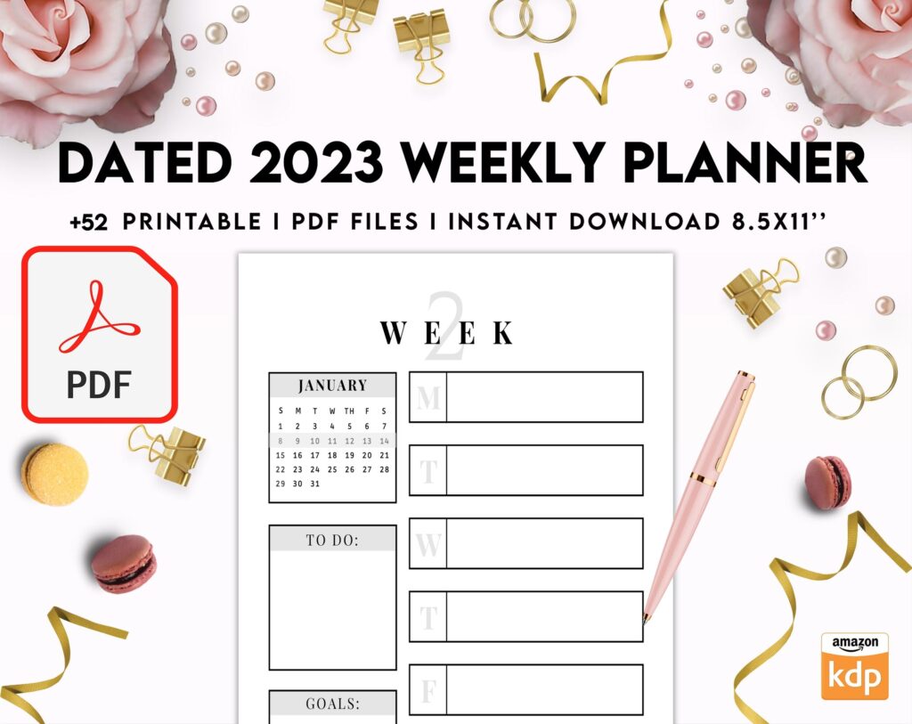 Dated 2023 Weekly Planner 52 Pages 8.5×11 or A4, Printable with 2023 Calendar, also used as KDP interior COMMERCIAL USE