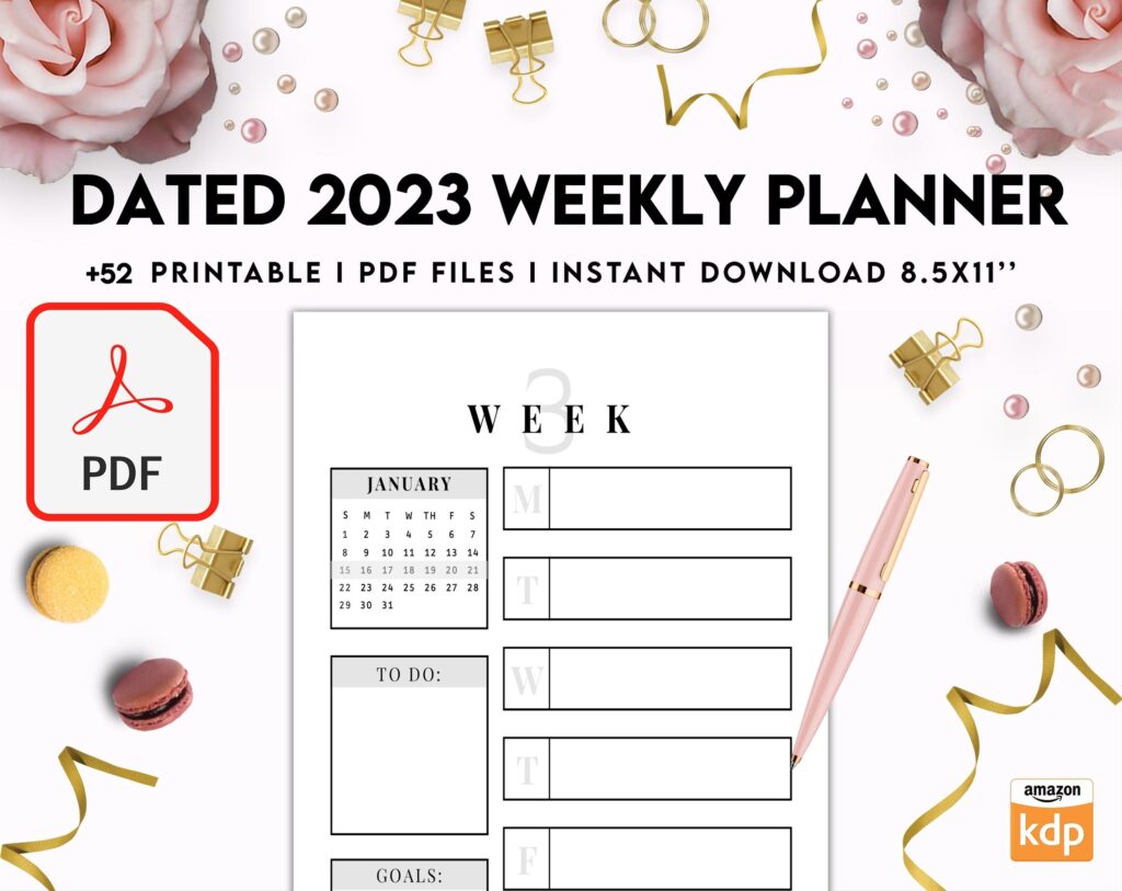 Dated 2023 Weekly Planner 52 Pages 8.5×11 or A4, Printable with 2023 Calendar, also used as KDP interior COMMERCIAL USE