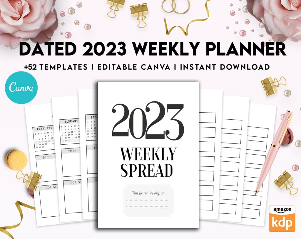 Dated 2023 Weekly spread Planner +52 Canva Templates 8.5×11, Printable & Editable with 2023 Calender, also used as KDP interior COMMERCIAL USE
