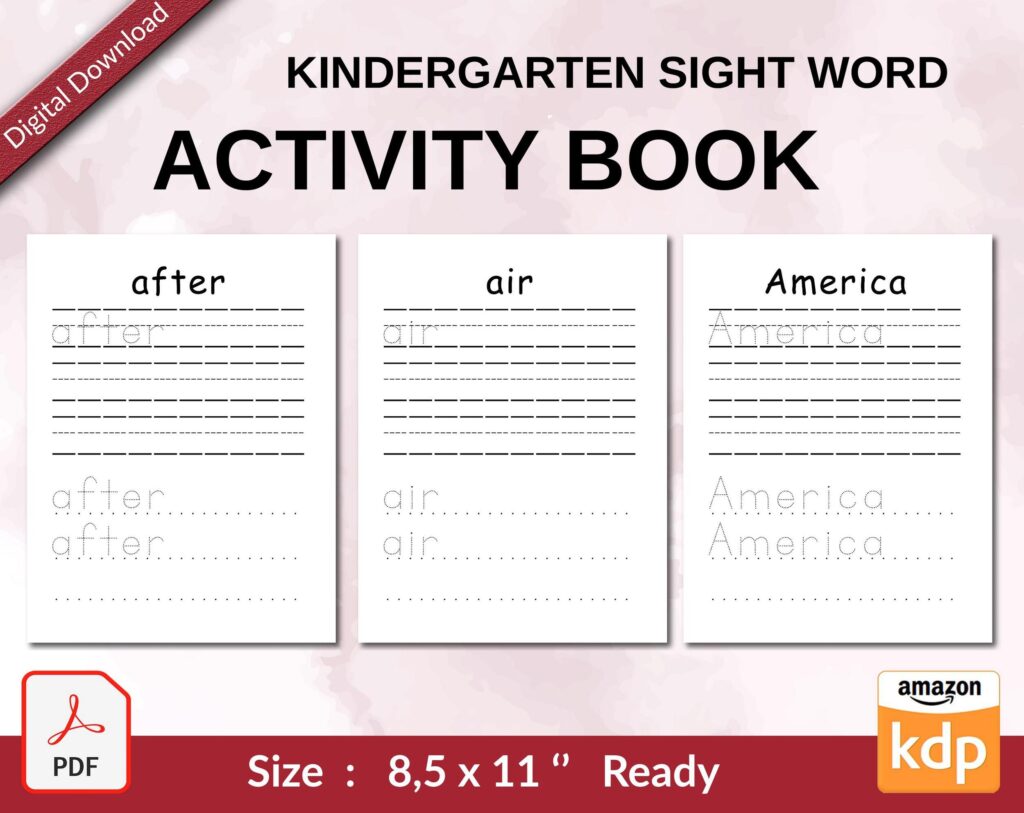 kindergarten sight word Activity book PDF File 8.5×11 inch For Kids aged 2-4 4-8, KDP interior Ready To Upload COMMERCIAL Use