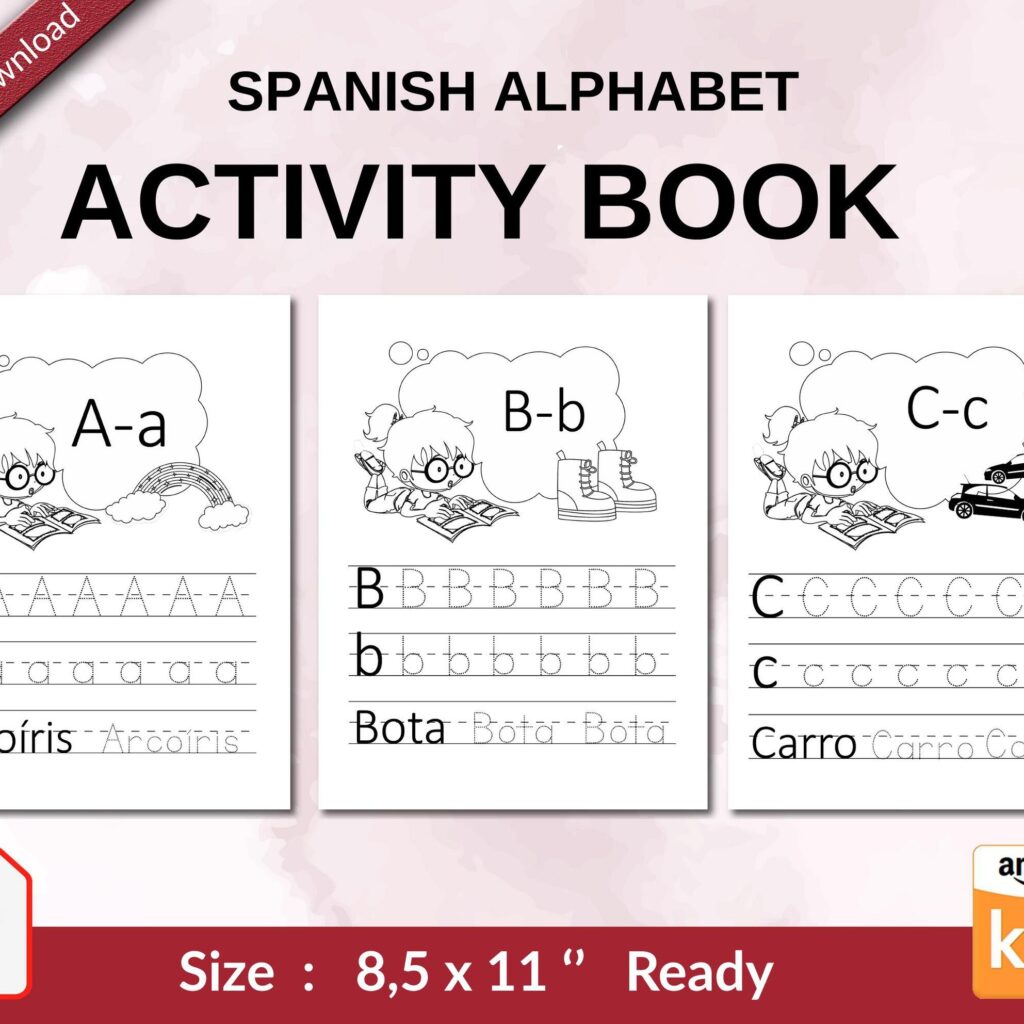 spanish alphabet Activity book PDF File 8.5×11 inch For Kids aged 2-4 4-8, KDP interior Ready To Upload COMMERCIAL Use