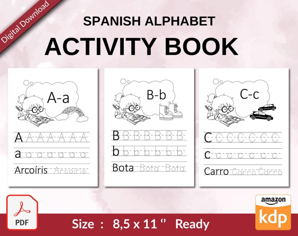 spanish alphabet Activity book PDF File 8.5×11 inch For Kids aged 2-4 4-8, KDP interior Ready To Upload COMMERCIAL Use