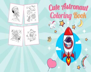 Astronaut Coloring Coloring book For Kids aged 2-4 4-8 8-1, PDF File 8.5×11 inch, KDP interior Ready To Upload COMMERCIAL Use
