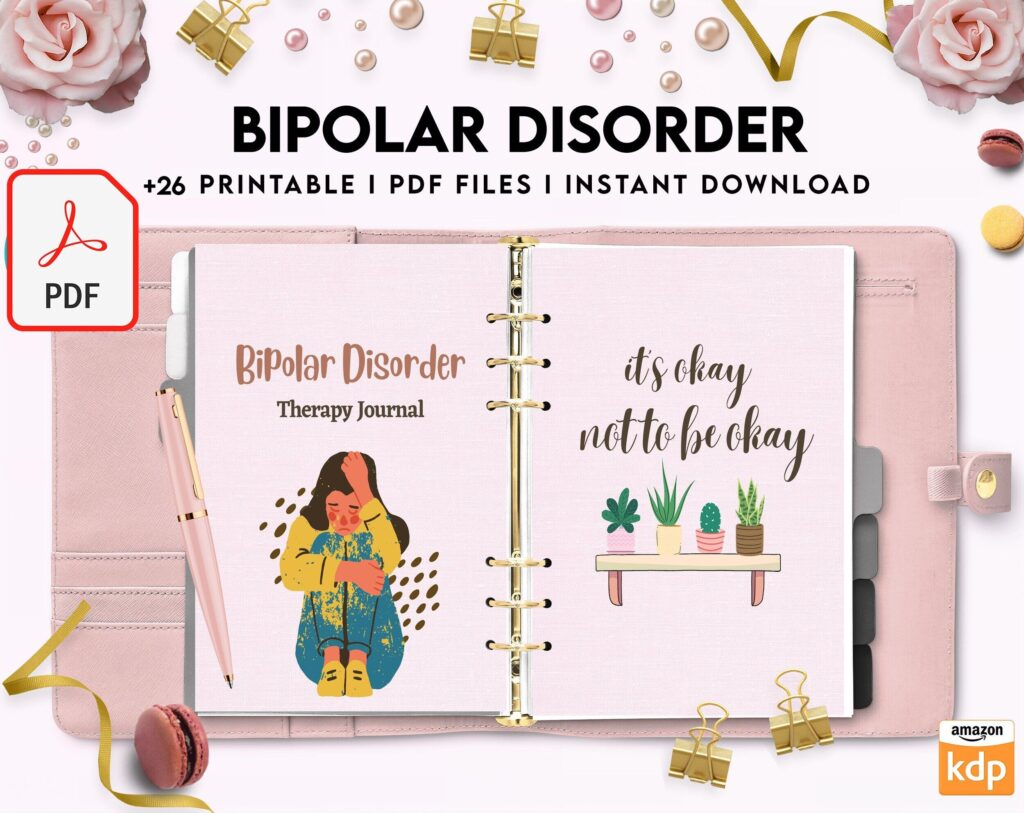 Bipolar Disorder Therapy Journal: Mental Health, Depression, Anxiety, Mood Swings, Manic, Depressive, PDF Printable, Kdp interior