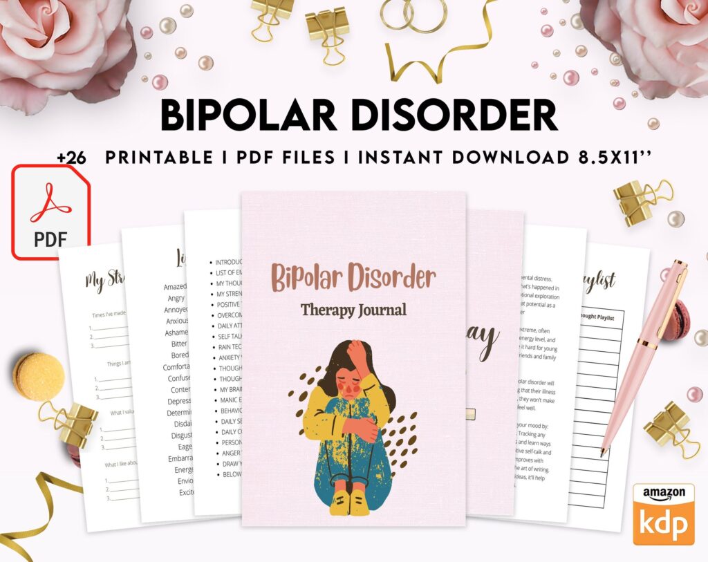 Bipolar Disorder Therapy Journal: Mental Health, Depression, Anxiety, Mood Swings, Manic, Depressive, PDF Printable, Kdp interior