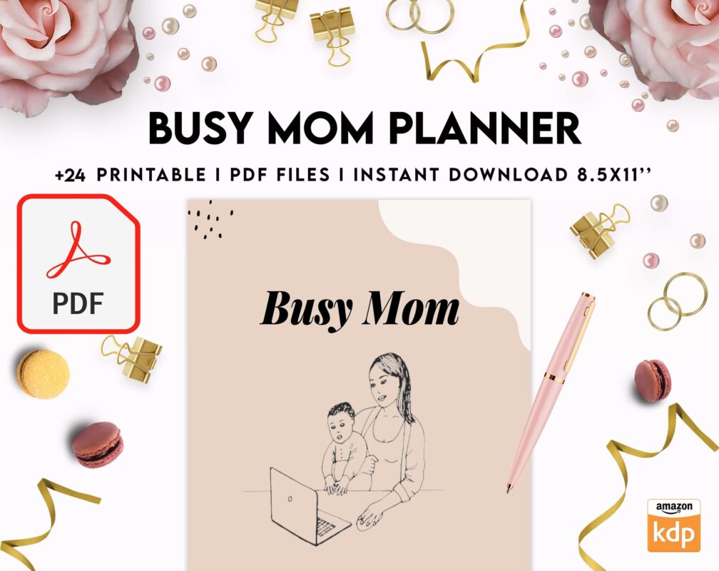 Busy Mom Planner Printable PDF: Effortlessly Manage Your Home, KDP ...
