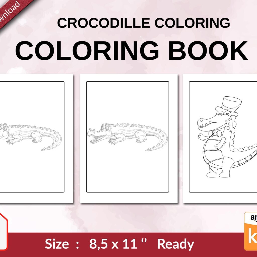 Crocodille Coloring Coloring book For Kids aged 2-4 4-8 8-1, PDF File 8.5×11 inch, KDP interior Ready To Upload COMMERCIAL Use