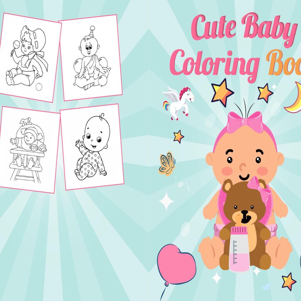 Cute Baby Coloring Coloring book For Kids aged 2-4 4-8 8-1, PDF File 8.5×11 inch, KDP interior Ready To Upload COMMERCIAL Use