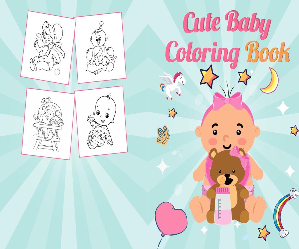 Cute Baby Coloring Coloring book For Kids aged 2-4 4-8 8-1, PDF File 8.5×11 inch, KDP interior Ready To Upload COMMERCIAL Use