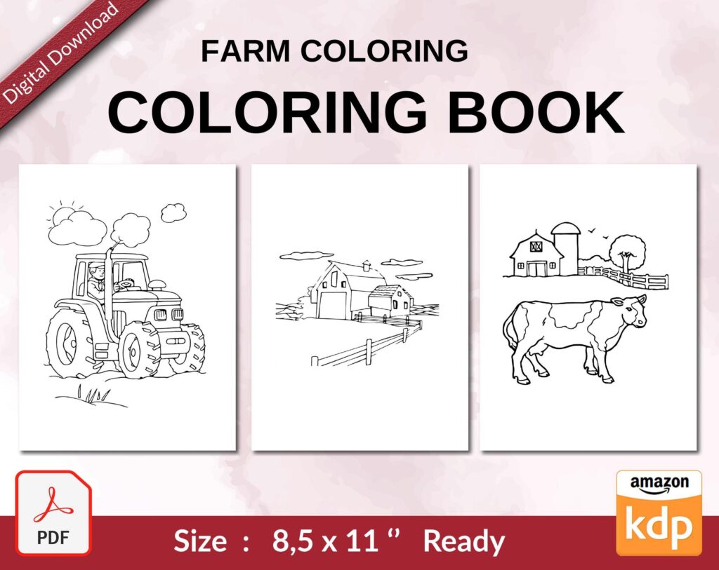 Farm coloring Coloring book For Kids aged 2-4 4-8 8-1, PDF File 8.5×11 inch, KDP interior Ready To Upload COMMERCIAL Use