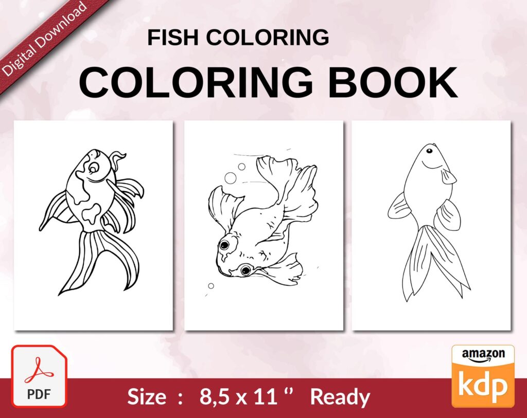 Fish coloring Coloring book For Kids aged 2-4 4-8 8-1, PDF File 8.5×11 inch, KDP interior Ready To Upload COMMERCIAL Use
