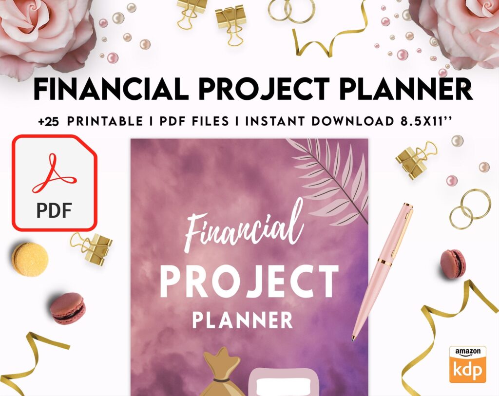 Financial Project Planner| 8×11 inch pages size Budget Planner| Finance Savings Tracker Binder| Monthly Debt| Bill Tracker| Expenses Tracker, PDF Printable, Kdp interior