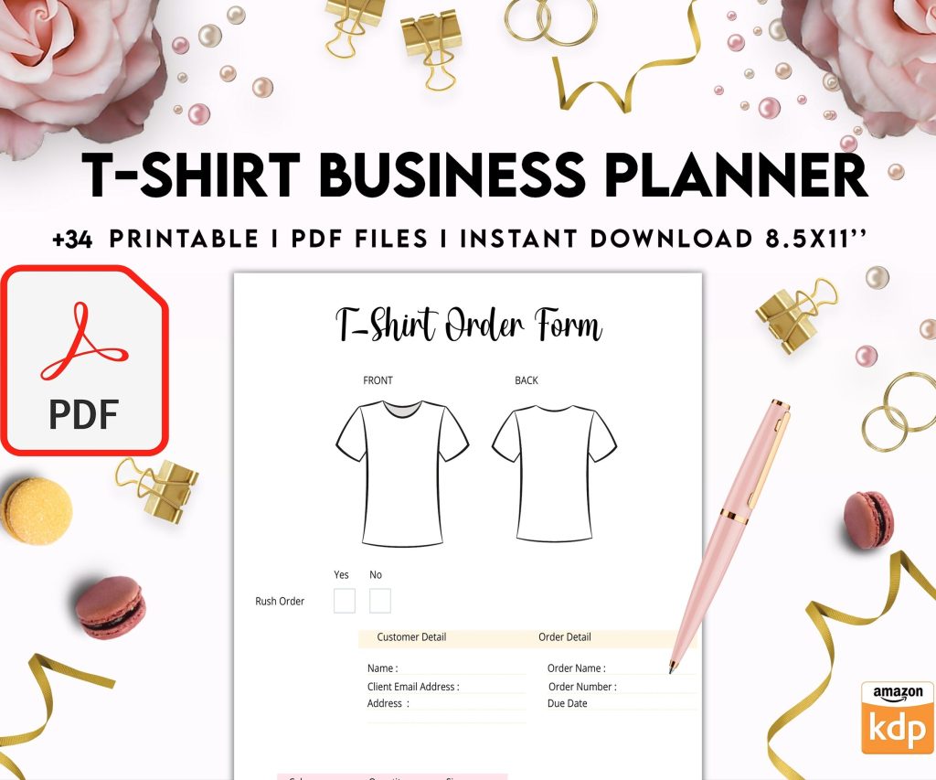 T-shirt Business Planner Template, T-shirt Order form, Invoice, Tracker Etc. , PDF Printable, Kdp interior