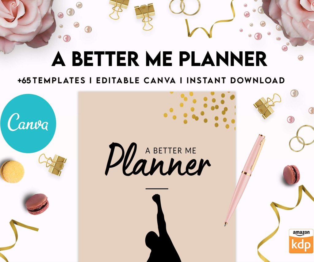 A Better Me Planner, Daily Monthly planner, Goal planner, Canva Editable Templates 8,5×11 inch, KDP interior