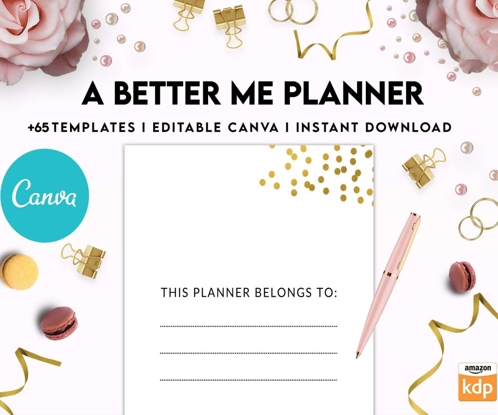 A Better Me Planner, Daily Monthly planner, Goal planner, Canva Editable Templates 8,5×11 inch, KDP interior