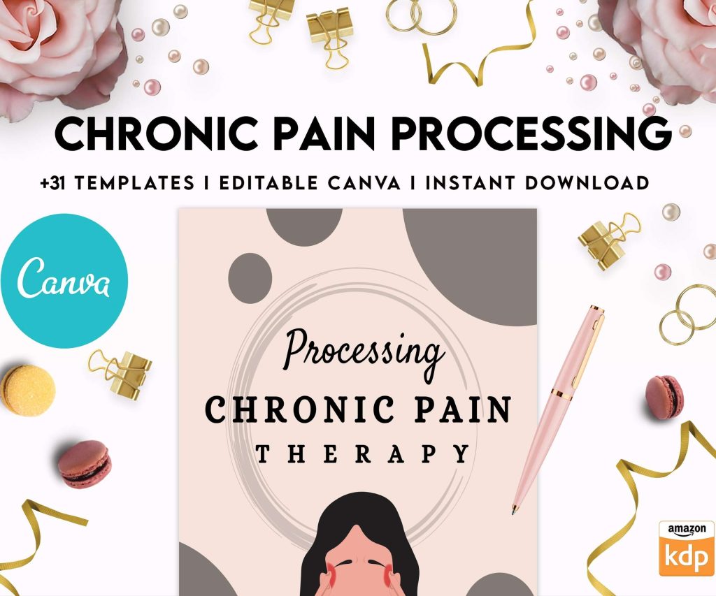 Chronic Pain Processing, chronic fatigue, chronic illnes, Pain tracker, Canva Editable Templates 8,5×11 inch, KDP interior