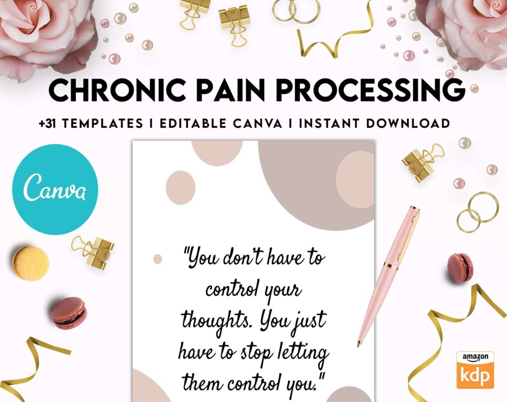 Chronic Pain Processing, chronic fatigue, chronic illnes, Pain tracker, Canva Editable Templates 8,5×11 inch, KDP interior
