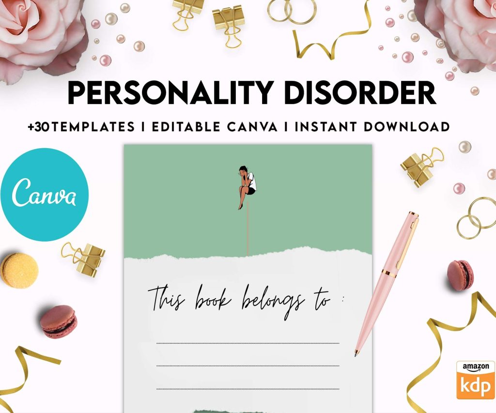 Personality disorder, bipolar, borderline, Canva Editable Templates 8,5×11 inch, KDP interior