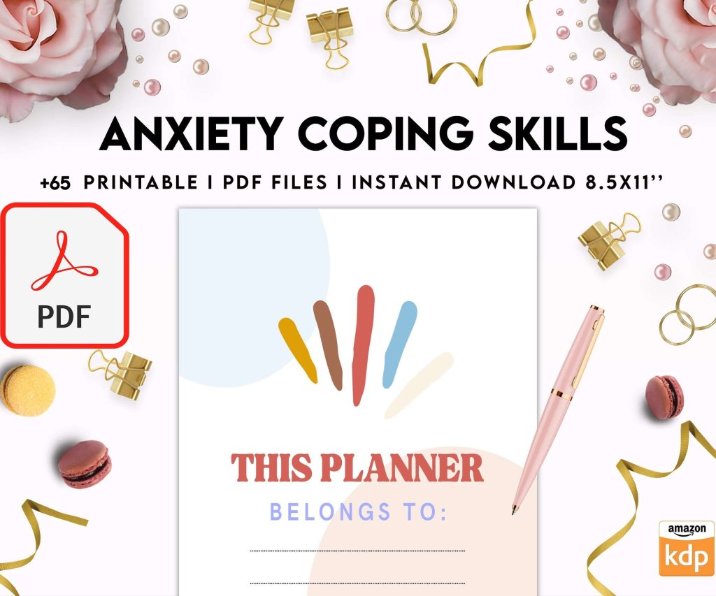 Anxiety Coping Skills, anxiety therapy journal, Self care journal, mindfulness, self love journal, wellness journal KDP interior PDF file 8,5×11 inch