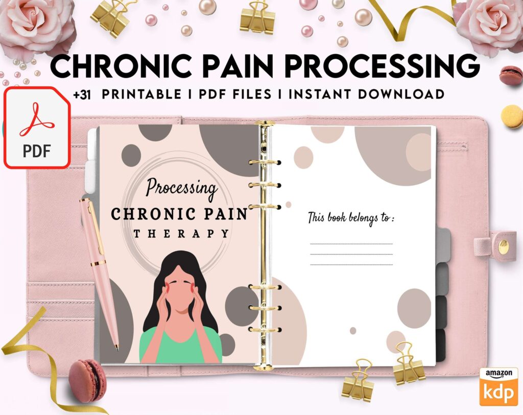 Chronic Pain Processing, chronic fatigue, chronic illnes, Pain tracker, KDP interior PDF file 8,5×11 inch