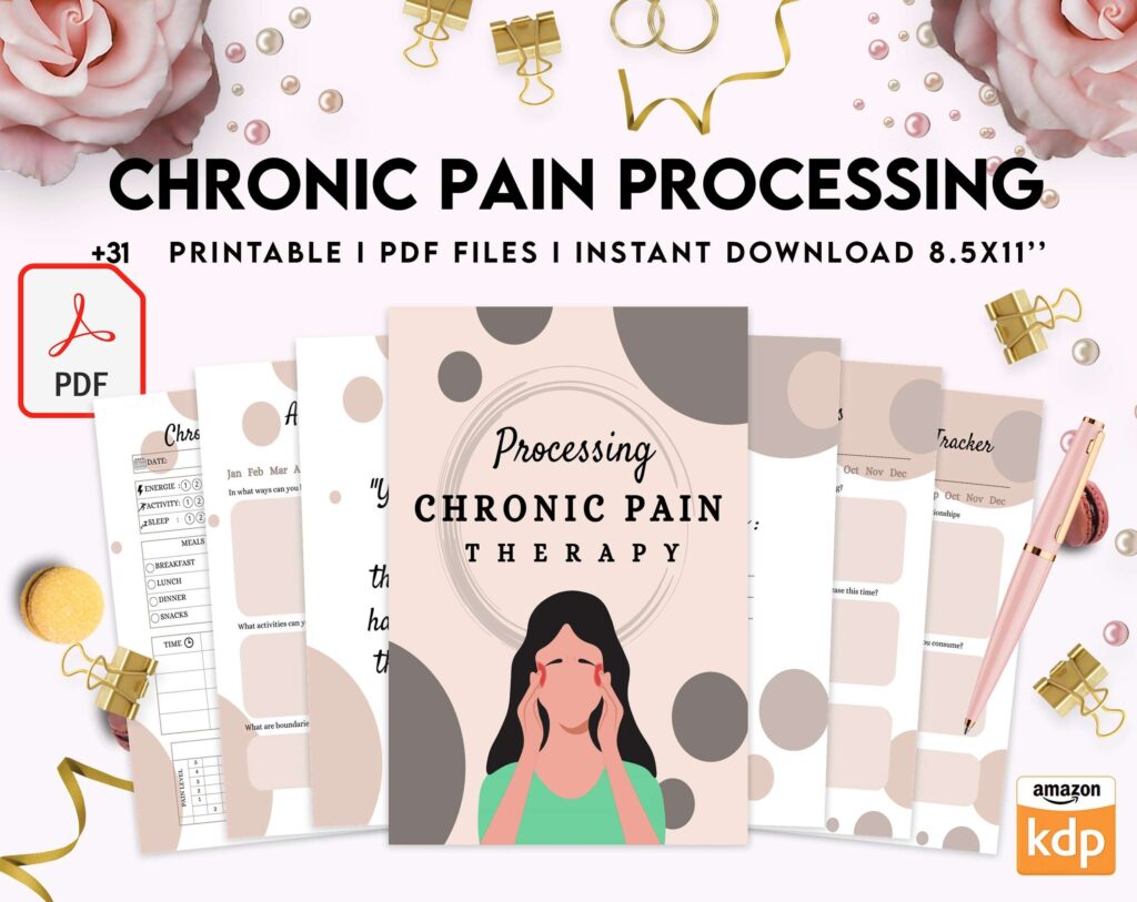 Chronic Pain Processing, chronic fatigue, chronic illnes, Pain tracker, KDP interior PDF file 8,5×11 inch