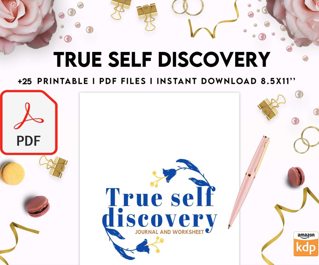 True Self Discovery, self esteem, self love journal , self care journal, manifestation KDP interior PDF file 8,5×11 inch