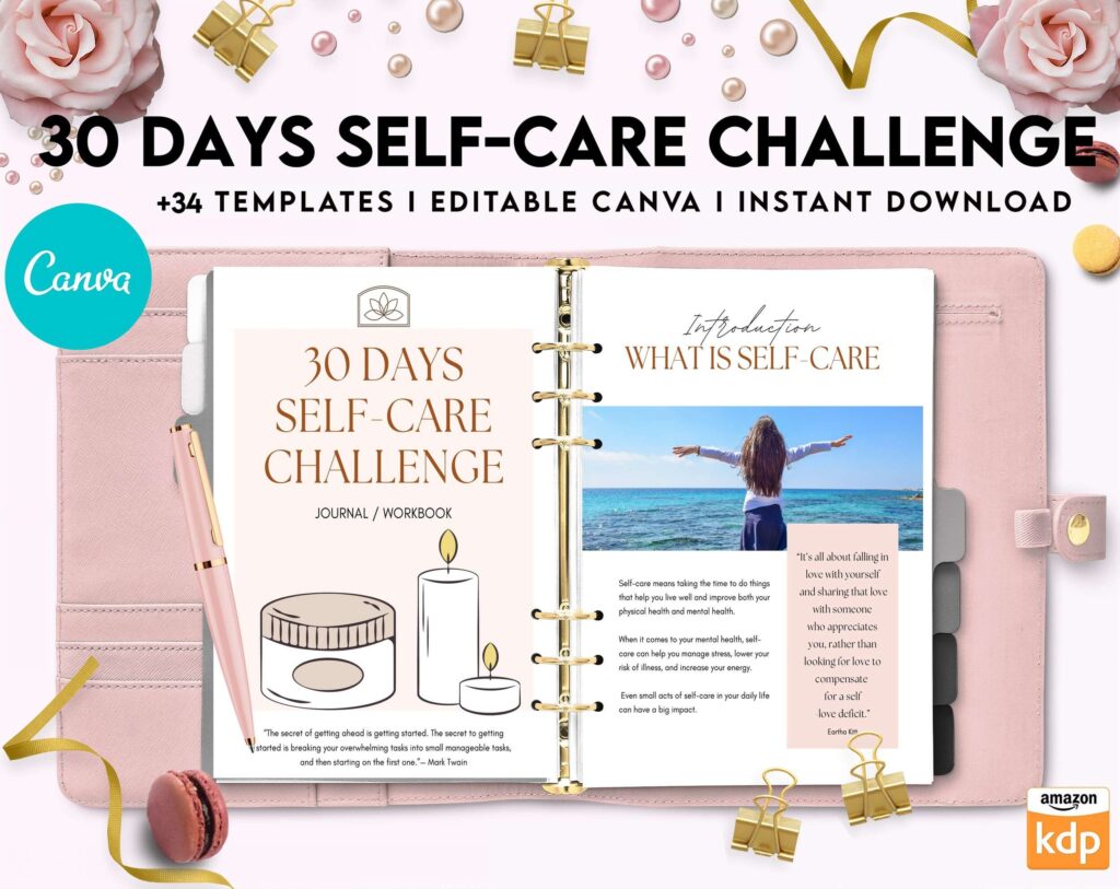 30 Day Self-care Challenge, Self care journal, self care planner, mindfulness, self love journal,wellness journal Canva Editable Templates 8,5×11 inch, KDP interior