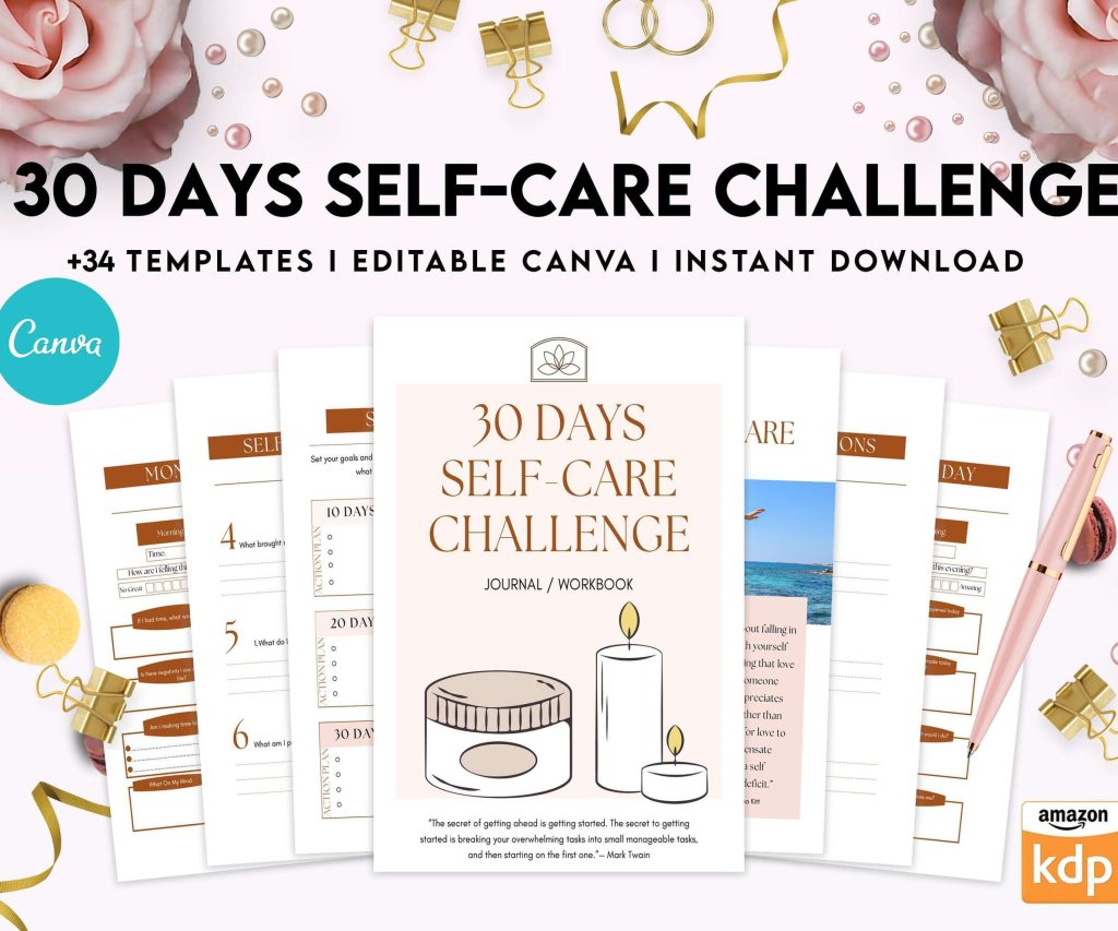 30 day self care challenge pdf, Self care journal, self care planner, mindfulness, self love journal,wellness journal Canva Editable Templates 8,5×11 inch, KDP interior