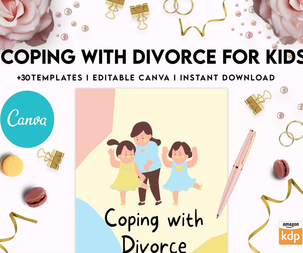 Coping With Divorce for Kids, Kids therapy, coping skills, divorce kids, Canva Editable Templates 8,5×11 inch, KDP interior